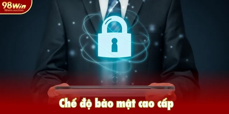 Chế độ bảo mật cao cấp