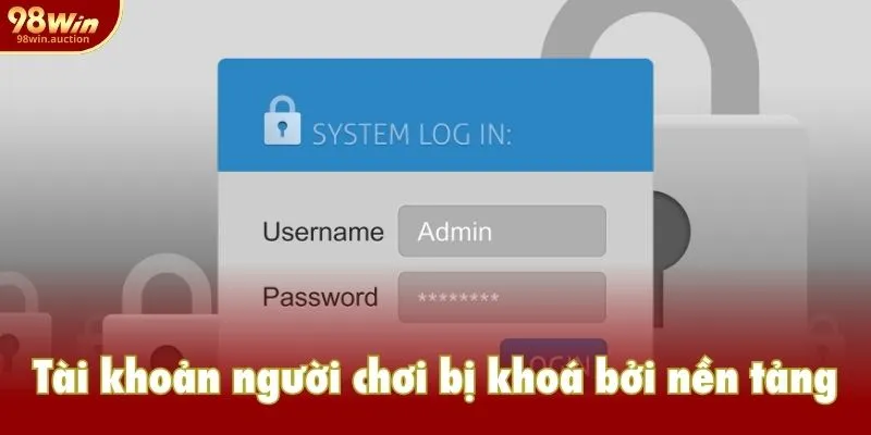 Tài khoản người chơi bị khoá bởi nền tảng