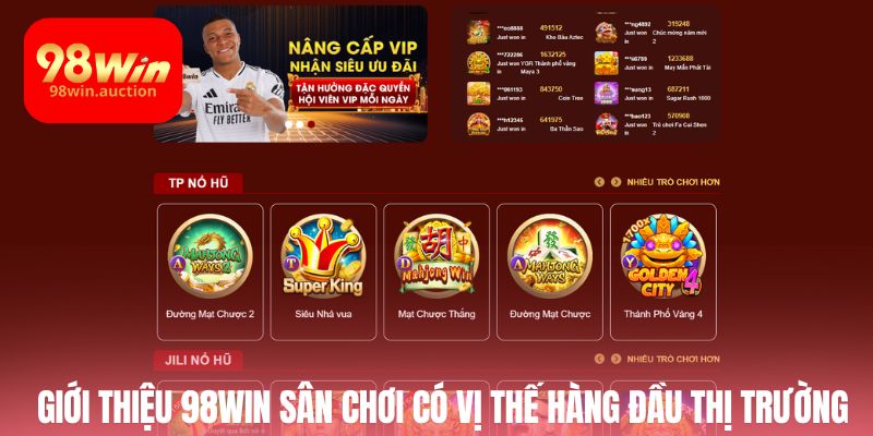 Giới thiệu 98Win là sân chơi có vị thế hàng đầu thị trường cá cược