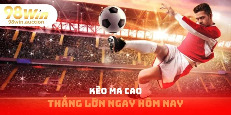 Kèo Ma Cao - Khám Phá Những Chiến Thuật Chơi Thông Minh