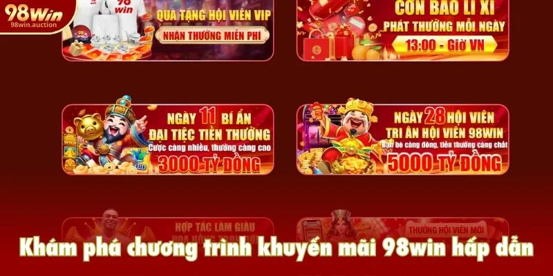 Khám phá chương trình khuyến mãi 98win hấp dẫn