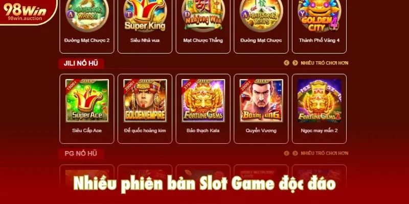 Nhiều phiên bản Slot Game độc đáo