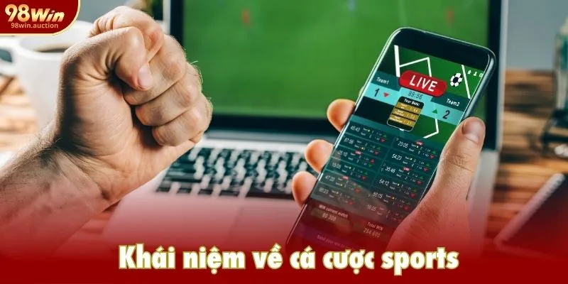 Khái niệm về cá cược sports