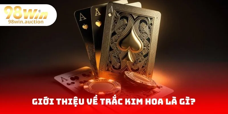 Giới thiệu về trò chơi đình đám trắc kim hoa